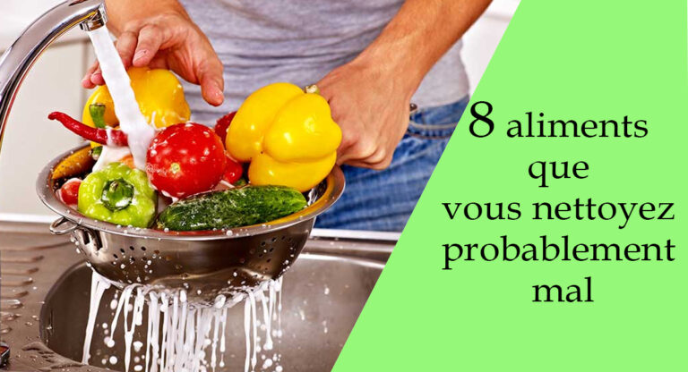 quelques aliments que l'on lave tous de la mauvaise façon