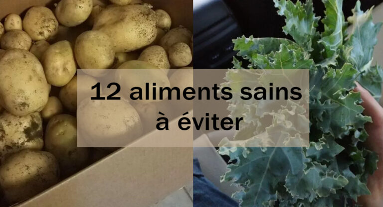 12 aliments sains à éviter